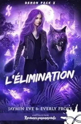 Demon Pack, tome 2 : L'élimination