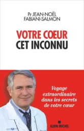 Votre coeur, cet inconnu