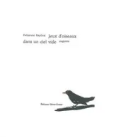 Jeux d'oiseaux dans un ciel vide : Augures