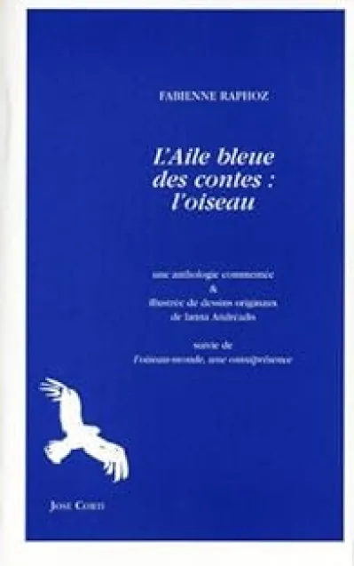 L'aile bleue des contes : L'oiseau