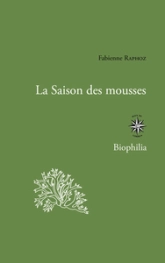 La saison des mousses