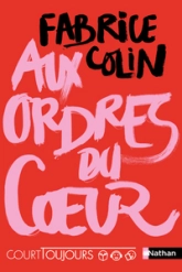 Court toujours : Aux ordres du coeur