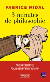 3 minutes de philosophie pour redevenir humain