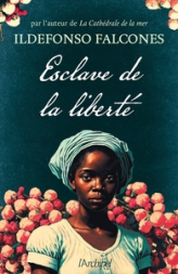 Esclave de la liberté