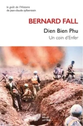 Dien Bien Phu: Un coin d'enfer