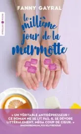 Le millième jour de la marmotte