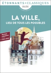 La ville, lieu de tous les possibles