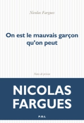 On est le mauvais garçon qu'on peut: Notes de prison