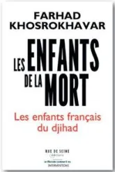 Les Enfants de la mort , les enfants français du Djihad