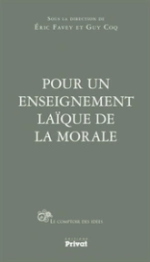 POUR UN ENSEIGNEMENT LAIQUE DE LA MORALE