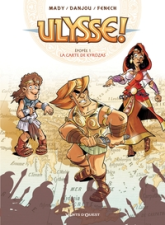 Ulysse !, tome 1 : La carte de Kyrozas