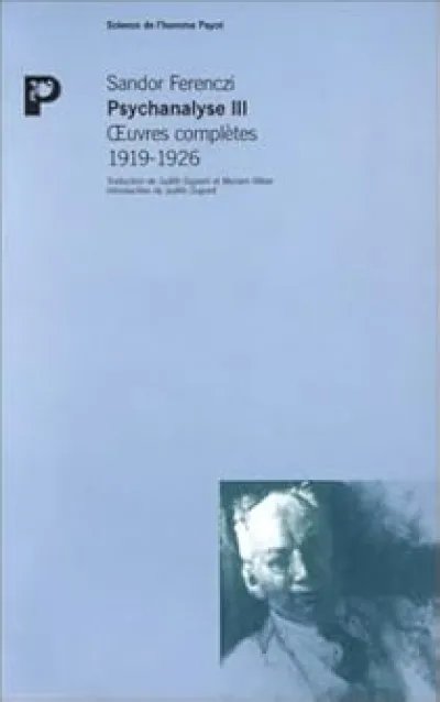 Oeuvres complètes, tome 3 (1919-1926) : Psychanalyse III