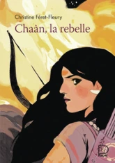 Chaân, tome 1 : La rebelle