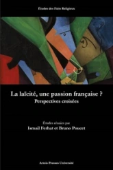 La laïcité, une passion française ? perspectives croisées