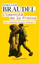 L'identité de la France, tome 2 : Les hommes et les choses I