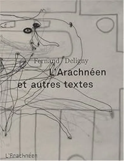 L' Arachnéen et autres textes