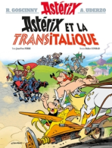 Astérix, tome 37 : Astérix et la Transitalique