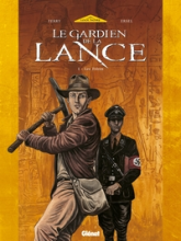 Le Gardien de la lance, tome 1 : Les Frères