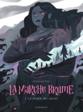 La Marche Brume, tome 1 : Le souffle des choses