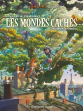 Les Mondes Cachés, tome 1 : L'Arbre-forêt