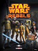 Star Wars - Rebels, tome 8