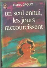 Un seul ennui, les jours raccourcissent