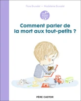 Les années crèche - Comment parler de la mort aux tout-petits ?