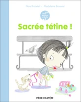 Les années crèche - Sacrée tétine !