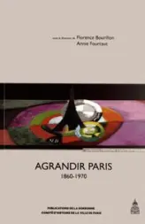 Agrandir Paris (1860-1970)