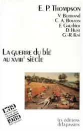 La guerre du blé au  XVIIIe siècle