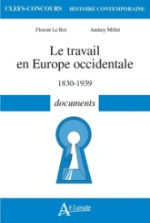 Le travail en Europe Occidentale, 1830-1939 - Documents