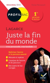 Profil Bac - Lagarce : Juste la fin du monde