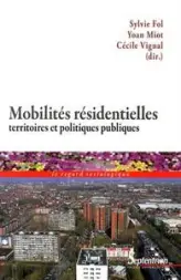 MOBILITES RESIDENTIELLES, TERRITOIRES ET POLITIQUES PUBLIQUES