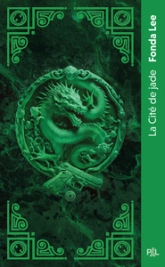 La Cité de jade, tome 1