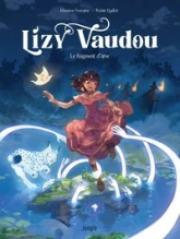 Lizy Vaudou, tome 1 : Le fragment d'âme