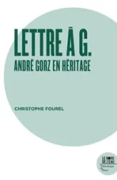 Lettre à G. André Gorz En Héritage