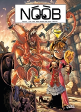 Noob, tome 2 : Les Filles, elles savent pas jouer d'abord !