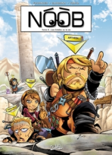 Noob, tome 4 : Les crédits ou la vie