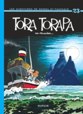 Spirou et Fantasio, tome 23 : Tora-Torapa