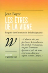 Les êtres de la vigne: Enquête dans les mondes de la biodynamie