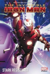 Invincible Iron Man, Tome 3 : Stark résistance