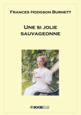 Une si jolie sauvageonne