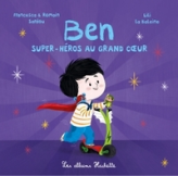 Ben, super-héros au grand coeur