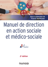 Manuel de direction en action sociale et médico-sociale - 2e ed.