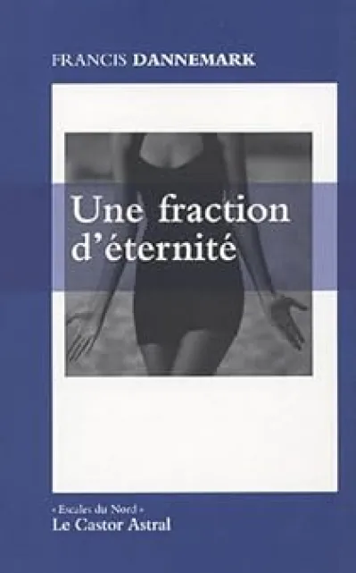 Une fraction d'éternité