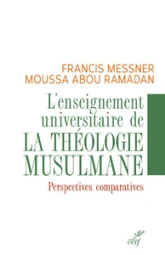 L'enseignement universitaire de la théologie musulmane