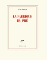 La fabrique du pré