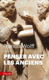 Penser avec les Anciens