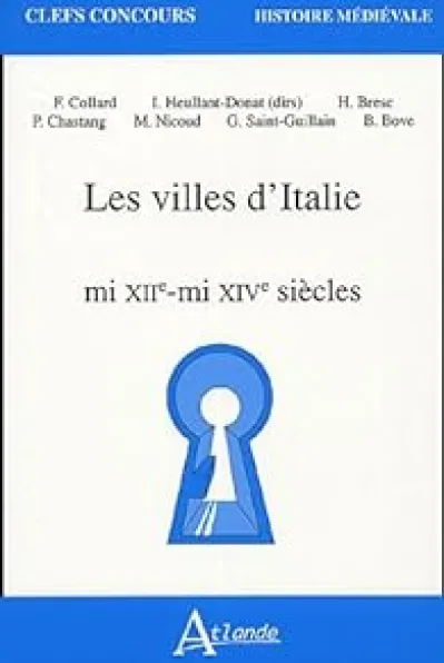 Les villes d'Italie : Mi XIIe-mi XIVe siècles