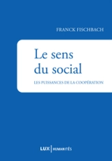 Le sens du social : La puissance de la coopération